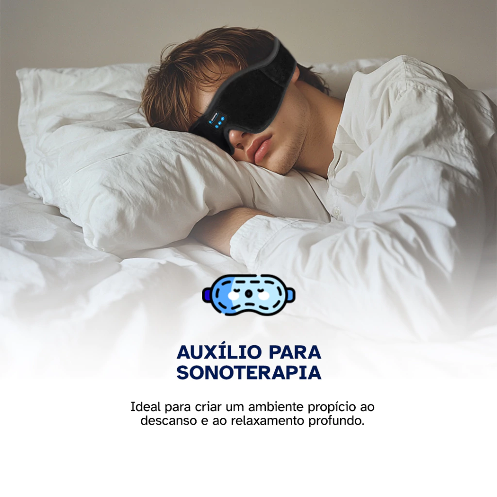MÁSCARA PARA DORMIR COM FONE DE OUVIDO BLUETOOTH - 10% OFF NO PIX